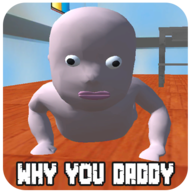 why you daddy  